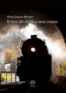 El tren del miedo y otros relatos