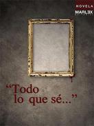 Todo lo que s--