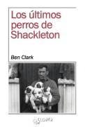Los ltimos perros de Shackleton