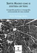 Sentir Madrid como si existiera un todo