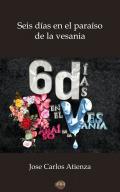 Seis das en el paraso de la vesania