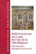 Estils franciscans ara i aqu