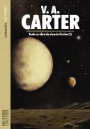 V. A. Carter : toda su obra de ciencia ficcin, 1