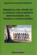 Presencia del negro en la novela vanguardista hispanoamericana