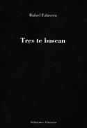 Tres te buscan