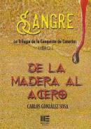 Sangre : la triloga de la conquista de Canarias, 1