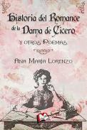Historia del romance de la dama de Ccero y otros poemas