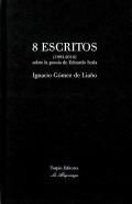 8 escritos (1993-2016) sobre la poesa de Eduardo Scala