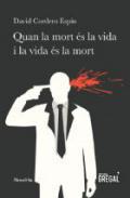 Quan la mort s la vida i la vida s la mort