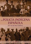 La polica indgena espaola