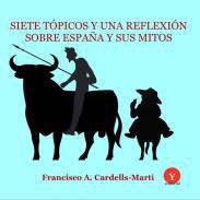 Siete tpicos y una reflexin sobre Espaa y sus mitos