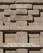 Arquitectura tradicional y patrimonio de la ribera del Xquer