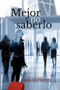 Mejor no saberlo