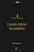 Cuando sobran las palabras