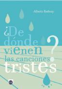 De dnde vienen las canciones tristes?
