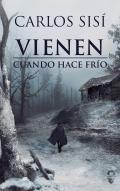 Vienen cuando hace fro