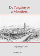 De Puigtinys a Montferri
