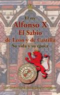 Alfonso X El Sabio de Len y de Castilla
