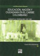 Educacin, nacin y ciudadania en el caribe colombiano