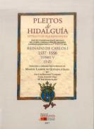 Pleitos de hidalgua que se conservan en el Archivo de la Real Chancillera de Granada : extracto de sus expedientes : reinado de Carlos I (1537-1556), 5