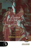 La sombra de la doncella. Venus contra el sol y otros relatos