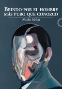 Brindo por el hombre ms puro que conozco