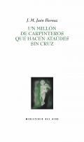 Un milln de carpinteros que hacen atades sin cruz