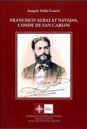 Francisco Albalat Navajas, Conde de San Carlos