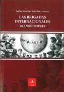Las Brigadas Internacionales, 80 aos despus