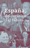 Espaa, del Jursico al futuro