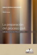 La preparacin del proceso civil