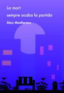 La mort sempre acaba la partida