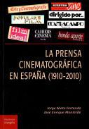 La prensa cinematogrfica en Espaa (1910-2010)