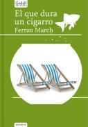 El que dura un cigarro
