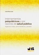 Internamientos psiquitricos y por razones de salud pblica