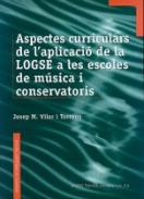 Aspectos curriculares de la aplicacin de la LOGSE en las escuelas de msica y los conservatorios