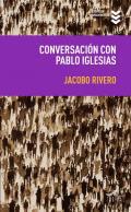 Conversacin con Pablo Iglesias
