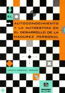 El autoconocimiento y la autoestima en el desarrollo de la madurez personal