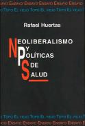 Neoliberalismo y polticas de salud