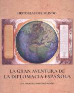 La gran aventura de la diplomacia española