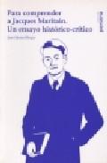 Para comprender a Jacques Maritain