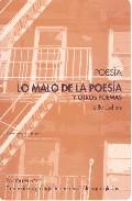 Lo malo de la poesa y otros poemas