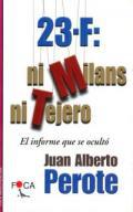 23-F, ni Milans ni Tejero