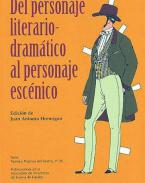 Del personaje literario-dramtico al personaje escnico