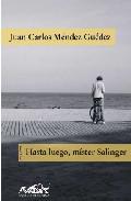 Hasta luego, mister Salinger