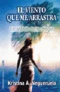 El viento que me arrastra