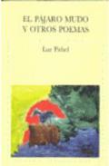 El pjaro mudo y otros poemas