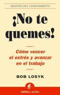 No te quemes!