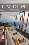 Beachs Clubs, sea, see & seen