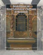 Rehabilitacin del Museo Catedralicio y Diocesano de Mondoedo
